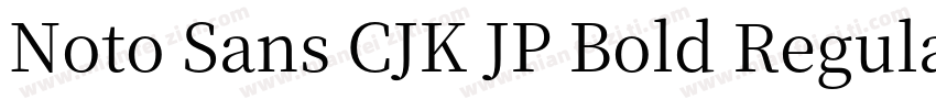 Noto Sans CJK JP Bold Regular字体转换
